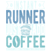 Runner Coffee Quote