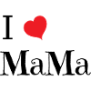 I love MaMa