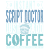 Scénario Doctor Coffee Saying