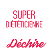 Super diététicienne qui déchire
