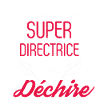 Super directrice qui déchire