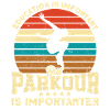 Parkour Cadeau Freerunning Parkour Runner
