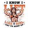 I know I'm lifting like a girl