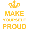 make yourself proud quote