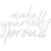 make yourself proud quote