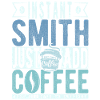 Blacksmith coffee saying