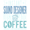 Dicton de café sounddesigner