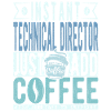 Technischer Direktor Kaffee Spruch