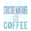 Strukturbleiberin Kaffee Spruch