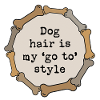 Dog hair is my style