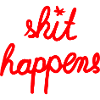 shit happens Sprücheshirt