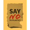 Say No To Plastic