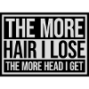I get more head
