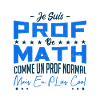 je suis prof de math