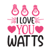 I Love You Watts