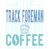 Spur Foreman Coffee Saying
