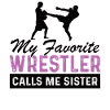 Wrestling wrestling wrestler gift sister