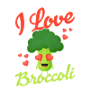 I Love Broccoli Vegetable Broccolies