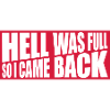 hell was full Quote