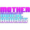 Mother Nurse Badass