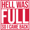 hell was full Zitat