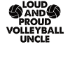 Proud Volleyball Uncle Volleyball Uncle