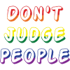 Regenbogen-Respekt/Don't Judge People/ONELOVE