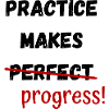 Practice Makes Progress Slogan Design