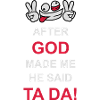 after god made me