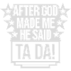 after god made me