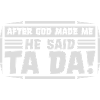 after god made me