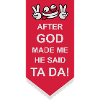 after god made me