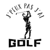 Je peux pas j'ai golf