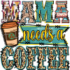 Mama Needs Coffee