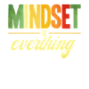 Mindset Is Everthing