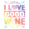 i love wine