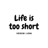 Life is too short