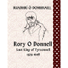 Ruadhrí Ó Domhnaill, Rory O Donnell