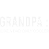 Cool Grandpa Funny Grandfather
