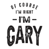 I'm Gary Funny Personalized Name