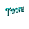 Tyrone name personalized