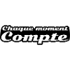 Chaque moment compte