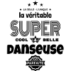 super danseuse 100% parfaite humour