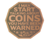 Coin collectors collect coins