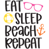 Eat Sleep Beach Repeat