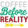 Coffee Before Reality