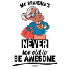 coole Oma Mutter Großmutter Held