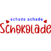 schade schade Schokolade