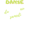 Danse du lundi au samedi