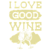 i love wine
